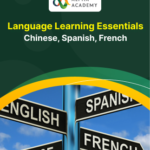 Language Learning Essentials: Chinese, Spanish, French - Alpha Academy