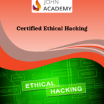 Certified Ethical Hacking (CEH): Mastering Cybersecurity Tactics - Johnacademy Key - GLOBAL